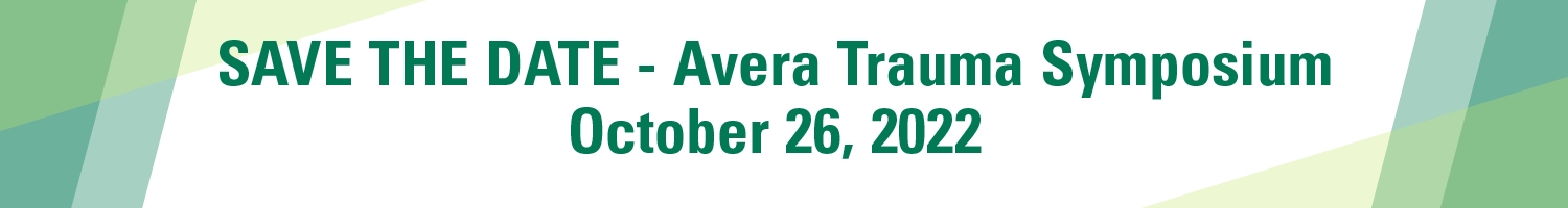 28th Annual Avera McKennan Trauma Symposium - SAVE THE DATE Banner